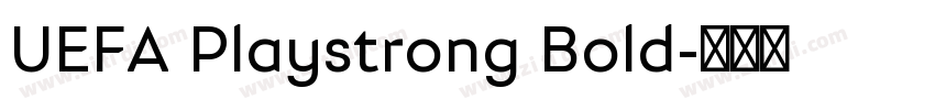 UEFA Playstrong Bold字体转换